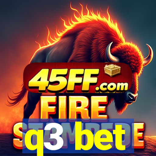 q3 bet